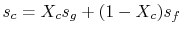 $ s_c =X_c s_g + (1- X_c)s_f$