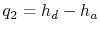 $ q_2 = h_d - h_a$