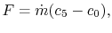 $\displaystyle F = \dot{m}(c_5 - c_0),$