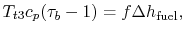 $\displaystyle T_{t3} c_p(\tau_b-1) = f \Delta h_\textrm{fuel},$