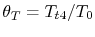 $ \theta_T = T_{t4}/T_0$