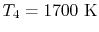 $ T_4 =1700\textrm{ K}$