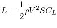 $\displaystyle L = \frac{1}{2}\rho V^2 S C_L$