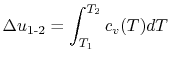 $\displaystyle \Delta u_{\textrm{1-2}} = \int_{T_1}^{T_2} c_v(T)dT$