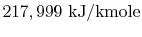 $ 217,999\textrm{ kJ/kmole}$