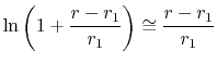 $\displaystyle \ln\left(1+\frac{r-r_1}{r_1}\right) \cong \frac{r- r_1}{r_1}$