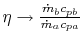 $ \eta \rightarrow \frac{\dot{m}_b c_{pb}}{\dot{m}_a
c_{pa}}$