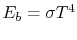 $ E_b = \sigma T^4$