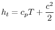 $\displaystyle h_t = c_pT + \frac{c^2}{2}$