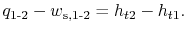 $\displaystyle q_{\textrm{1-2}}-w_{\textrm{s,1-2}}=h_{t2}-h_{t1}.$