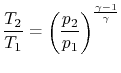 $\displaystyle \frac{T_2}{T_1} = \left(\frac{p_2}{p_1}\right)^{\frac{\gamma-1}{\gamma}}$