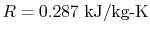 $ R = 0.287\textrm{ kJ/kg-K}$