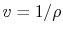 $ v = 1/\rho$